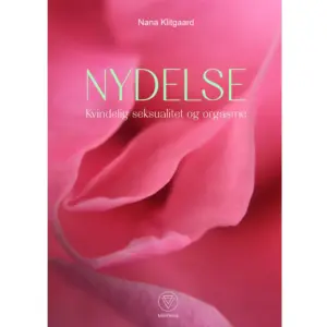 Nydelse – Kvindelig seksualitet – Bog